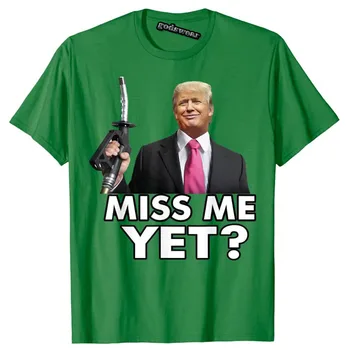 - E dor de Mine Încă Umor Amuzant Trump Pompă de Benzină Prețurile Gazelor T-Shirt pentru Femei Barbati Haine Glume Politice Graphic Tee Topuri 0