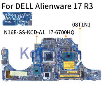 Pentru DELL Alienware 17 R3 i7-6700HQ Notebook Placa de baza 08T1N1 LA-C912P SR2FQ N16E-GS-KCD-A1 DDR4 Laptop Placa de baza 1