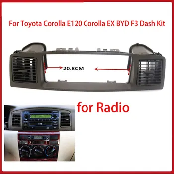 2 din radio Auto Center Audio Radio GPS Placa Panoului de Cadru Fascia Înlocuitor Pentru Toyota Corolla E120 Corolla EX BYD F3 Dash Kit
