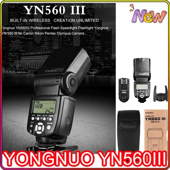YONGNUO YN560III YN560 III YN 560 Wireless Speedlite Flash Lanterna Pentru Canon Nikon Olympus Pentax, Fuji SLR aparat de Fotografiat DSLR Nou 3