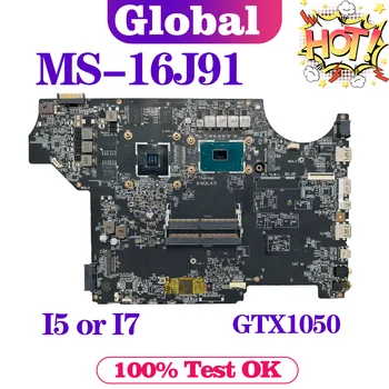 KEFU Placa de baza Pentru TOSHIBA GE62VR GP62VR GL62 GP72VR GL72VR GE72VR MS-16J91 MS-16J9 Placa de baza Laptop I5 I7 7 Gen GTX1050